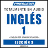 ESL Spanish Phase 1, Unit 03: Learn to Speak and Understand English as a Second Language with Pimsleur Language Programs Audiobook, by Pimsleur