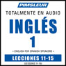 ESL Spanish Phase 1, Unit 11-15: Learn to Speak and Understand English as a Second Language with Pimsleur Language Programs Audiobook, by Pimsleur