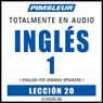 ESL Spanish Phase 1, Unit 20: Learn to Speak and Understand English as a Second Language with Pimsleur Language Programs Audiobook, by Pimsleur