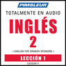 ESL Spanish Phase 2, Unit 01: Learn to Speak and Understand English as a Second Language with Pimsleur Language Programs Audiobook, by Pimsleur