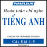 ESL Vietnamese Phase 1, Unit 01-05: Learn to Speak and Understand English as a Second Language with Pimsleur Language Programs Audiobook, by Pimsleur