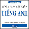 ESL Vietnamese Phase 1, Unit 03: Learn to Speak and Understand English as a Second Language with Pimsleur Language Programs Audiobook, by Pimsleur