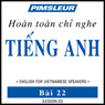 ESL Vietnamese Phase 1, Unit 22: Learn to Speak and Understand English as a Second Language with Pimsleur Language Programs Audiobook, by Pimsleur
