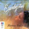 Eucalyptus (Abridged) Audiobook, by Murray Bail