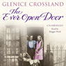 The Ever Open Door (Unabridged) Audiobook, by Glenice Crossland