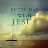 Every Day with Jesus: Treasures from the Greatest Christian Writers of All Time (Unabridged) Audiobook, by Andrew Wommack