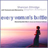 Every Womans Battle: Discovering Gods Plan for Sexual and Emotional Fulfillment (Unabridged) Audiobook, by Shannon Ethridge