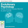 Evolutionary Psychology: Bolinda Beginner Guides (Unabridged) Audiobook, by Robin Dunbar