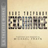 Exchange (Dramatized) Audiobook, by Yuri Trifanov