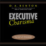 Executive Charisma (Unabridged) Audiobook, by D.A. Benton
