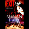Exit Light (Unabridged) Audiobook, by Megan Hart