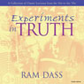 Experiments in Truth Audiobook, by Ram Dass