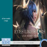 Eyes Like Stars (Unabridged) Audiobook, by Lisa Mantchev