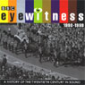 Eyewitness, 1990-1999: A History of the Twentieth Century in Sound Audiobook, by Joanna Bourke