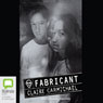 Fabricant (Unabridged) Audiobook, by Claire Carmichael