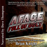 A Face Full Of Ugly: From the Misadventures of Butch Quick (Unabridged) Audiobook, by Brian Knight