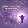 Faerie Wishes (Unabridged) Audiobook, by Valerie Bowen