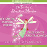 The Fairies of Starshine Meadow: Ivy and the Fantastic Friend & Belle and the Magic Makeover (Unabridged) Audiobook, by Susan Bentley