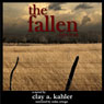 The Fallen (Unabridged) Audiobook, by Clay A. Kahler