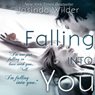 Falling into You (Unabridged) Audiobook, by Jasinda Wilder