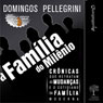 A familia do milenio (The Family of the Millennium): Crônicas que retratam as mudancas e o cotidiano da familia moderna (Unabridged) Audiobook, by Domingos Pellegrini