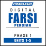 Farsi Persian Phase 1, Unit 01-05: Learn to Speak and Understand Farsi Persian with Pimsleur Language Programs Audiobook, by Pimsleur
