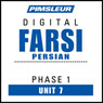 Farsi Persian Phase 1, Unit 07: Learn to Speak and Understand Farsi Persian with Pimsleur Language Programs Audiobook, by Pimsleur
