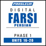Farsi Persian Phase 1, Unit 16-20: Learn to Speak and Understand Farsi Persian with Pimsleur Language Programs Audiobook, by Pimsleur