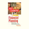 The Fast Forward MBA in Financial Planning: Quick Tips, Speedy Solutions, Cutting-Edge Ideas (Abridged) Audiobook, by Ed McCarthy