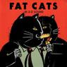 Fat Cats Audiobook, by Meatball Fulton