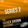 Father Brown: Series 2 Audiobook, by G. K. Chesterton