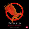 Fatta eld: Hungerspelen triologin del 2: (Catching Fire: The Hunger Games Trilogy, Book 2) (Unabridged) Audiobook, by Suzanne Collins