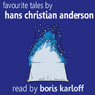 Favourite Tales by Hans Christian Anderson (Abridged) Audiobook, by Hans Christian Anderson