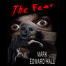 The Fear (Unabridged) Audiobook, by Mark Edward Hall