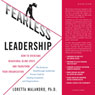Fearless Leadership: How to Overcome Behavioral Blindspots and Transform Your Organization (Unabridged) Audiobook, by Loretta Malandro
