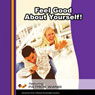 Feel Good About Yourself! (Unabridged) Audiobook, by Patrick Wanis
