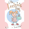 The Feeling Bag (Unabridged) Audiobook, by Jennifer Griffin