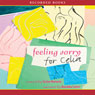 Feeling Sorry for Celia (Unabridged) Audiobook, by Jaclyn Moriarty
