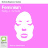 Feminism: Bolinda Beginner Guides (Unabridged) Audiobook, by Sally Scholz