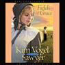 Fields of Grace (Abridged) Audiobook, by Kim Vogel-Sawyer