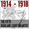 The Fifth Battalion Highland Light Infantry 1914 - 1918 (Unabridged) Audiobook, by Colonel F. L. Morrison