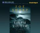 Fifth Victim: Charlie Fox, Book 9 (Unabridged) Audiobook, by Zoe Sharp
