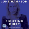 Fighting Dirty (Unabridged) Audiobook, by June Hampson