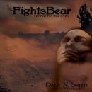 FightsBear (Unabridged) Audiobook, by Dale N. Smith