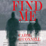 Find Me (Unabridged) Audiobook, by Carol O’Connell