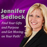 Find Your Gifts and Purpose and Get Moving on Your Path! Audiobook, by Jennifer Sedlock
