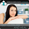 Finding Closure: Hypnosis & Meditation Audiobook, by Erick Brown