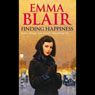 Finding Happiness (Unabridged) Audiobook, by Emma Blair