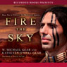 Fire the Sky: Book Two of Contact: The Battle for America (Unabridged) Audiobook, by W. Michael Gear
