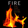 Fire: The Spark That Ignited Human Evolution (Unabridged) Audiobook, by Frances D. Burton